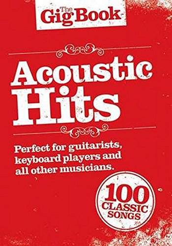 Acoustic Hits: The Gig Book von Music Sales Limited